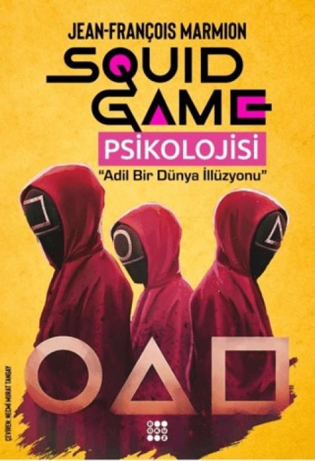 Squid Game Psikolojisi - Jean Francois Marmion