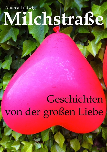 Milchstraße - Andrea Ludwig