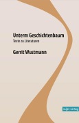 Cover-Bild zum Titel 'Unterm Geschichtenbaum' von 'Gerrit Wustmann'