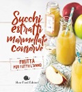 Cover-Bild zum Titel 'Succhi, estratti, marmellate, conserve. Frutta per tutto l'anno' von ''