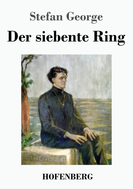 Der siebente Ring - Stefan George