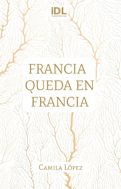 Francia queda en Francia - Camila Rocío López