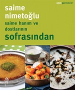 Cover-Bild zum Titel 'Saime Hanim ve Dostlarinin Sofrasindan' von 'Saime Nimetoglu'