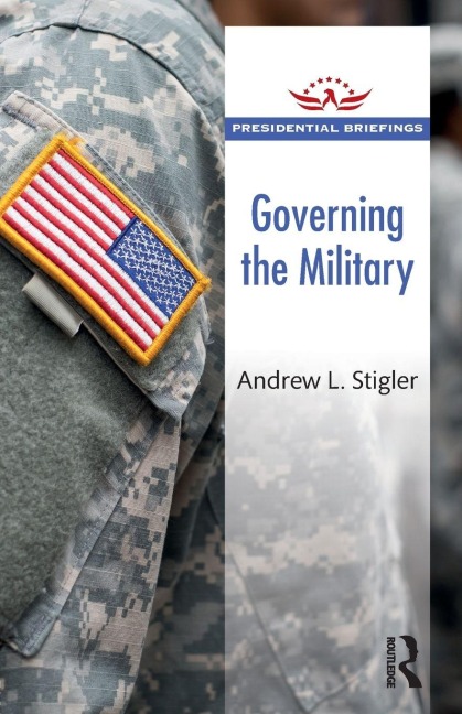 Governing the Military - Andrew L. Stigler