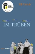 Cover-Bild zum Titel 'Fische im Trüben' von 'Elli Unruh'