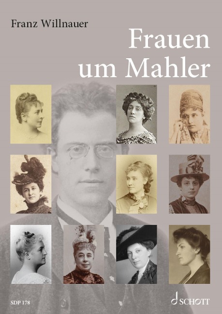 Frauen um Mahler - Franz Willnauer