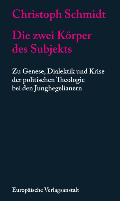 Die zwei Körper des Subjekts - Christoph Schmidt