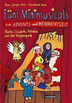 Fünf Minimusicals zur Advents- und Weihnachtszeit - Hans-Jürgen Netz, Reinhard Horn
