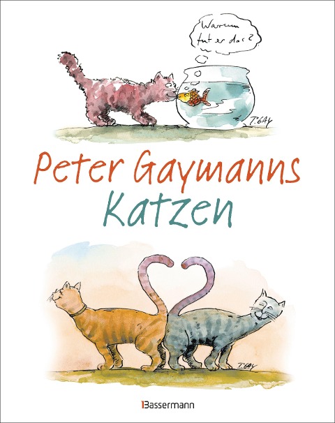 Peter Gaymanns Katzen - Peter Gaymann