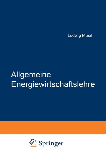 Allgemeine Energiewirtschaftslehre - Ludwig Musil