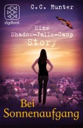 Cover-Bild zum Titel 'Shadow Falls - After Dark - Bei Sonnenaufgang' von 'C. C. Hunter'