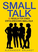 Cover-Bild zum Titel 'SMALLTALK' von 'Alexander Arlandt'
