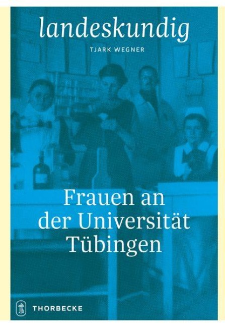 Frauen an der Universität Tübingen - 