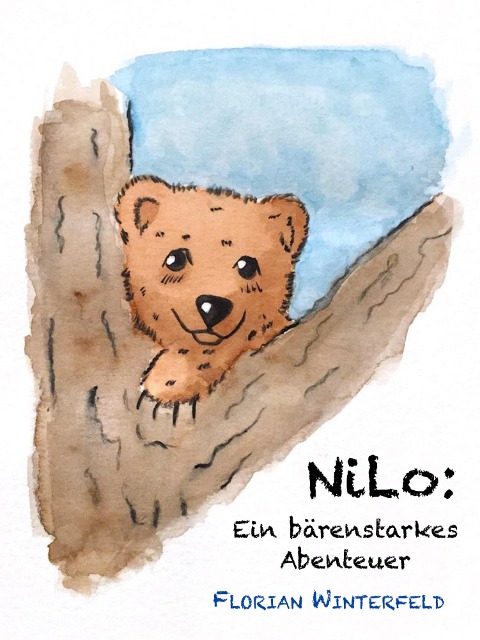 Nilo: Ein bärenstarkes Abenteuer - Florian Winterfeld