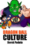 Cover-Bild zum Titel 'Dragon Ball Culture' von 'Derek Padula'