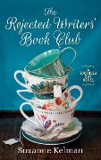 The Rejected Writers' Book Club - Suzanne Kelman