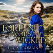 Cover-Bild zum Titel 'Fortune Favors the Wicked Lib/E' von 'Theresa Romain'