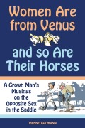 Cover-Bild zum Titel 'Women Are from Venus and So Are Their Horses' von 'Menno Kalmann'