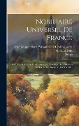 Nobiliaire Universel De France: Ou Recueil Général Des Généalogies Historiques Des Maisons Nobles De Ce Royaume, Volume 10... - Saint-Allais (Nicolas Viton, M. De)