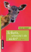 Cover-Bild zum Titel 'Schatz, schmeckt's dir nicht?' von 'Ella Danz'