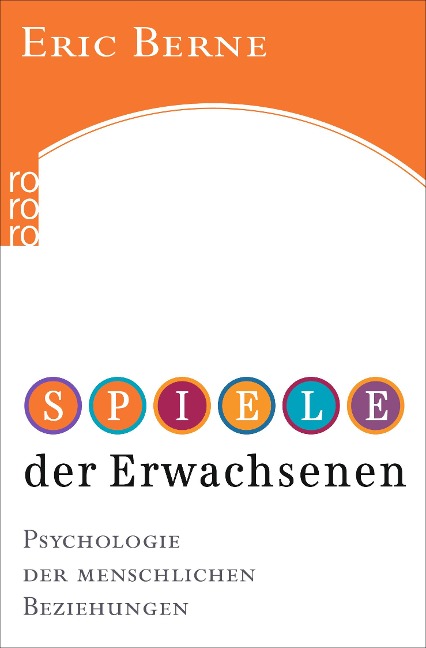 Spiele der Erwachsenen - Eric Berne
