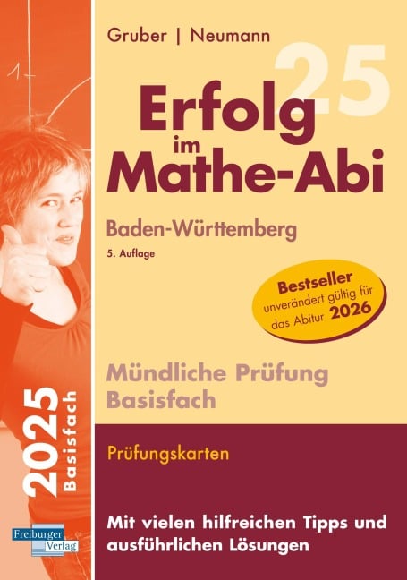 Erfolg im Mathe-Abi Mündliche Prüfung Basisfach Baden-Württemberg - Helmut Gruber, Robert Neumann