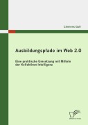 Cover-Bild zum Titel 'Ausbildungspfade im Web 2.0' von 'Clemens Gull'