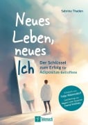 Cover-Bild zum Titel 'Neues Leben, neues Ich' von 'Sabrina Thaden'