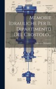 Cover-Bild zum Titel 'Memorie Idrauliche Per Il Dipartimento Del Crostolo...' von 'Lodovico Bolognini'