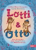 Lotti und Otto (Band 3) - Neue Geschichten von Jungssachen und Mädchenkram - Collien Ulmen-Fernandes