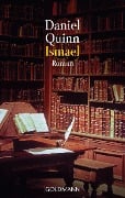 Cover-Bild zum Titel 'Ismael' von 'Daniel Quinn'