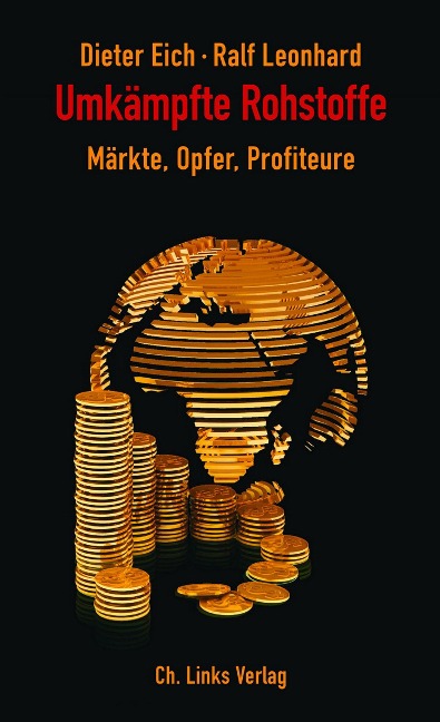 Umkämpfte Rohstoffe - Dieter Eich, Ralf Leonhard