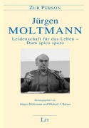 Cover-Bild zum Titel 'Leidenschaft für das Leben - Dum spiro spero' von 'Jürgen Moltmann'