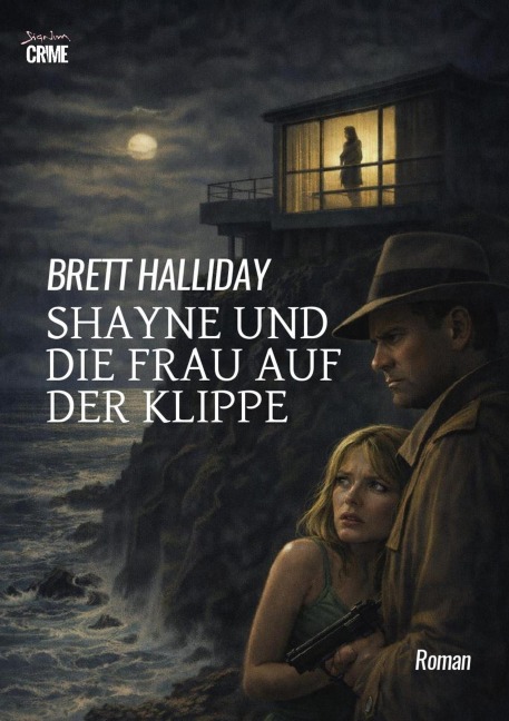 SHAYNE UND DIE FRAU AUF DER KLIPPE - Brett Halliday