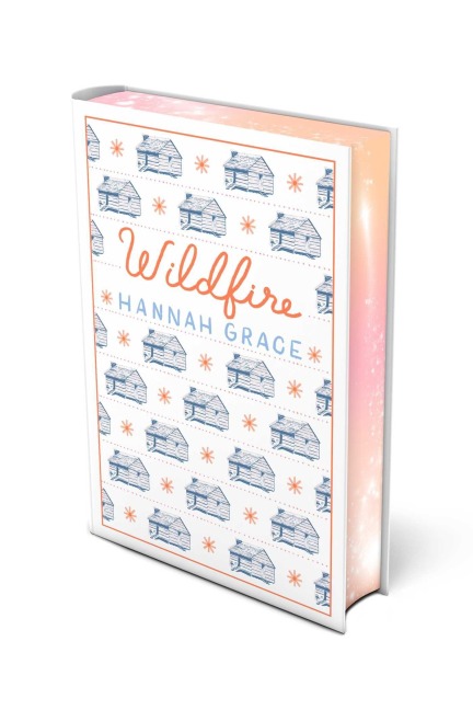 Wildfire: Deluxe Edition Hardcover - Hannah Grace