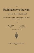 Die Desinfektion von Setzreben vermittelst Schwefelkohlenstoff zum Zwecke der Verhütung einer Verschleppung der Reblaus (Phylloxera vastatrix Pl.) - Julius Moritz, C. Ritter