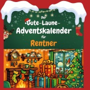Cover-Bild zum Titel 'Der Gute-Laune-Adventskalender für Rentner' von 'Max Meier'