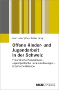 Cover-Bild zum Titel 'Offene Kinder- und Jugendarbeit in der Schweiz' von ''