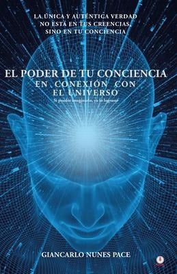 El poder de tu conciencia - Giancarlo Nunes Pace