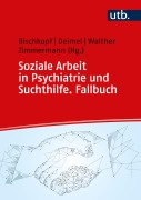 Cover-Bild zum Titel 'Soziale Arbeit in Psychiatrie und Suchthilfe. Fallbuch' von ''