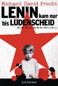 Cover-Bild zum Titel 'Lenin kam nur bis Lüdenscheid' von 'Richard David Precht'