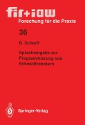 Cover-Bild zum Titel 'Spracheingabe zur Programmierung von Schweißrobotern' von 'Birgit Scherff'