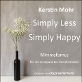 Cover-Bild zum Titel 'Simply less. Simply happy' von 'Kerstin Mohr'