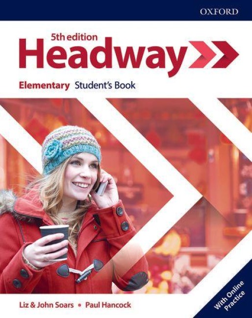 Headway: Elementary. Student's Book with Online Practice - Liz Soars, Paul Hancock, John Soars