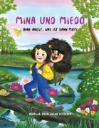 Cover-Bild zum Titel 'Mina und Miedo' von 'Aspasija Topalovska Petreska'