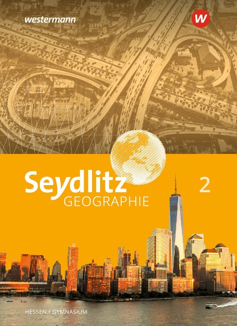 Seydlitz Geographie 2. Schulbuch. Gymnasien in Hessen - 