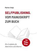Cover-Bild zum Titel 'Selfpublishing. Vom Manuskript zum Buch' von 'Marion Voigt'
