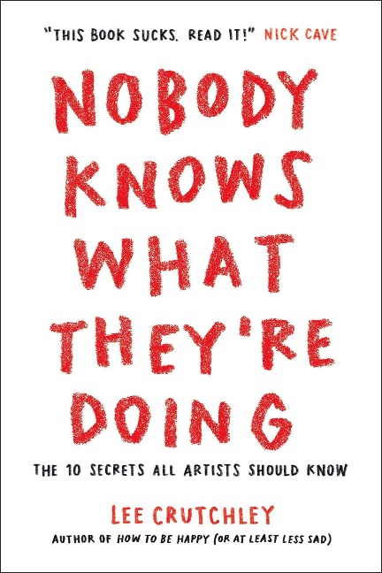 Nobody Knows What They're Doing - Lee Crutchley