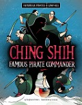 Ching Shih, Famous Pirate Commander - Stephanie Peters