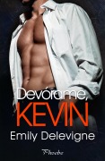 Cover-Bild zum Titel 'Devórame, Kevin' von 'Emily Delevigne'